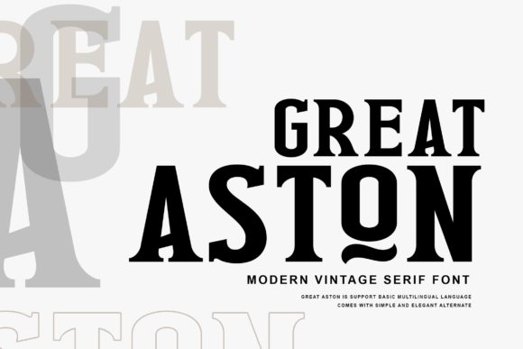 Great Aston: The Premium Serif Font for Polished Business Branding