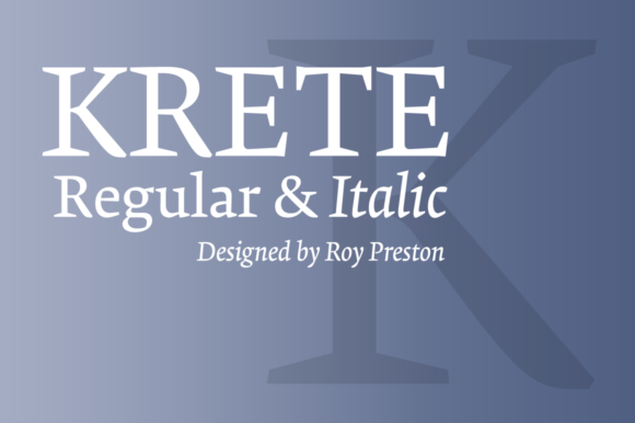 Krete Regular and Italic: A Bold Serif for Strong Business Branding